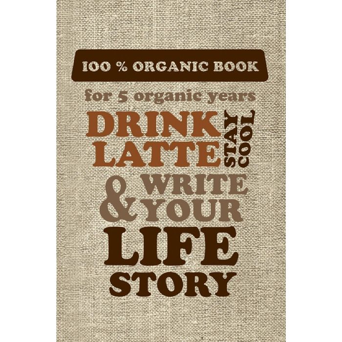 DRINK LATTE &amp; WRITE YOUR LIFE STORY (мешковина)