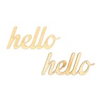 Вырубка для скрапбукинга из дерева "Hello" набор 2шт, 3,5х1,5см Вырубка для скрапбукинга из дерева "Hello" набор 2шт, 3,5х1,5см