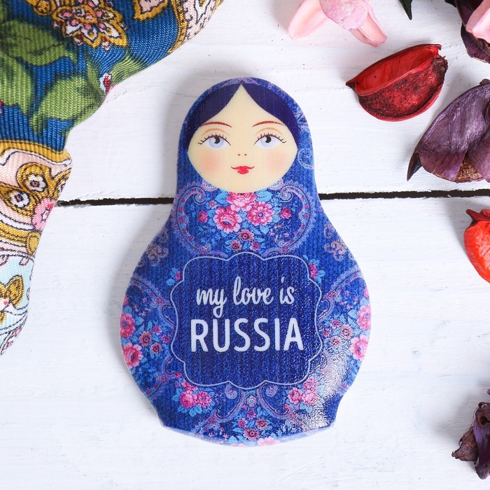 Магнит в форме матрешки &quot;My love is Russia&quot;