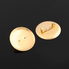 Pin brooch with round base SM-367 (set of 5pcs) 30 mm, color gold