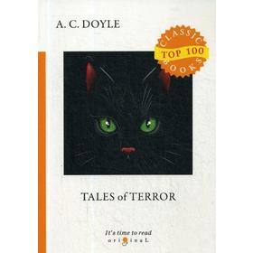 Tales of Terror = Рассказы-ужастики: на англ.яз. Doyle A.C.