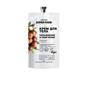 Крем для тела Cafe Mimi Super Food «Увлажнение и смягчение», макадамия & орегано, 100 мл