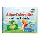 Foreign Language Book. Гусеница Алина и ее друзья. Aline-Caterpillar and Her Friends. (на английском языке) - фото 7936327