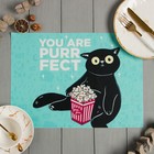 Салфетка на стол Доляна "You are PURRfect" ПВХ 40*29см - фото 800564301