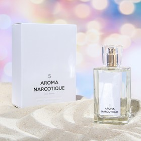 Парфюмерная вода женская Aroma Narcotique №5, 100 мл 7909915