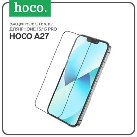 Защитное стекло Hoco A27, для iPhone 13/13 Pro, анти отпечатки, анти царапины, черная рамка 7687072